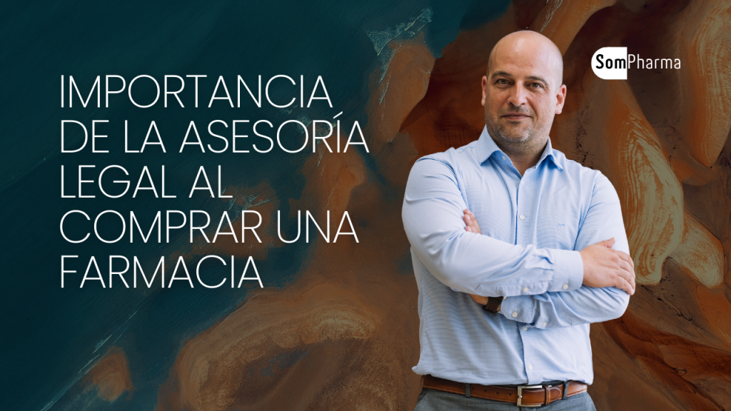 Importancia de la Asesoría Legal al Comprar una Farmacia - SomPharma