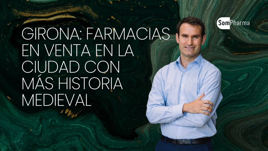 Girona Farmacias en venta en la ciudad con más historia medieval - SomPharma
