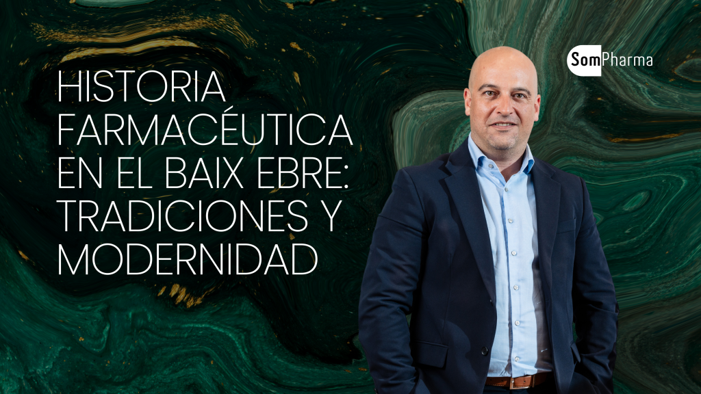 Historia farmacéutica en el Baix Ebre tradiciones y modernidad - SomPharma