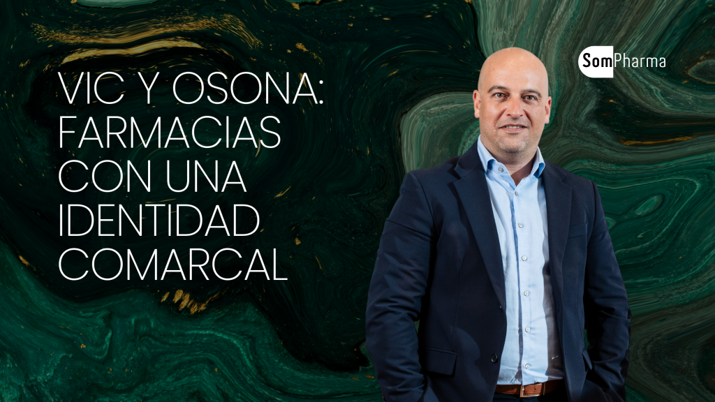 Vic y Osona Farmacias con identidad comarcal - SomPharma