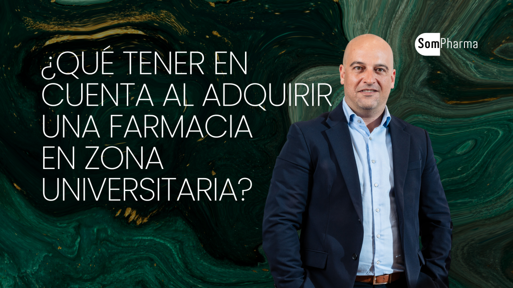 ¿Qué tener en cuenta al adquirir una farmacia en zona universitaria - SomPharma ¿Qué tener en cuenta al adquirir una farmacia en zona universitaria - SomPharma