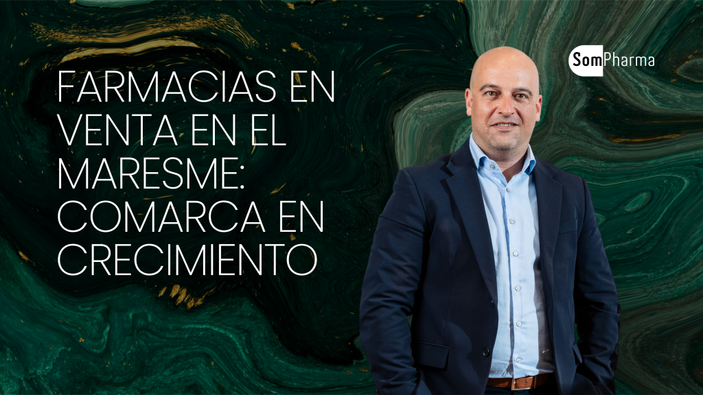 Farmacias en venta en el Maresme comarca en crecimiento - SomPharma