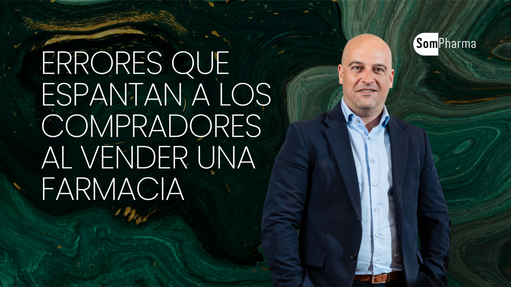 Errores que espantan a los compradores al vender una farmacia - SomPharma